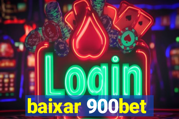 baixar 900bet